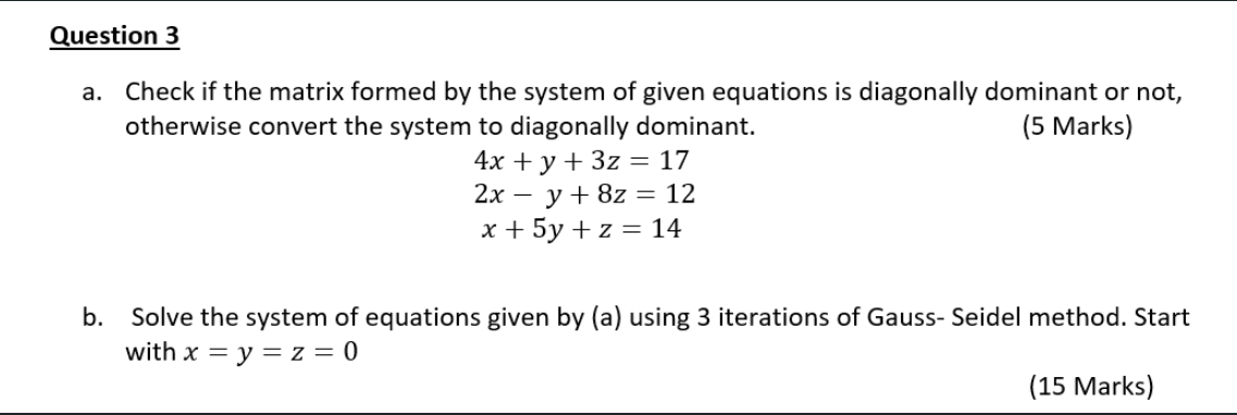 Solved Question 3 a. Check if the matrix formed by the | Chegg.com