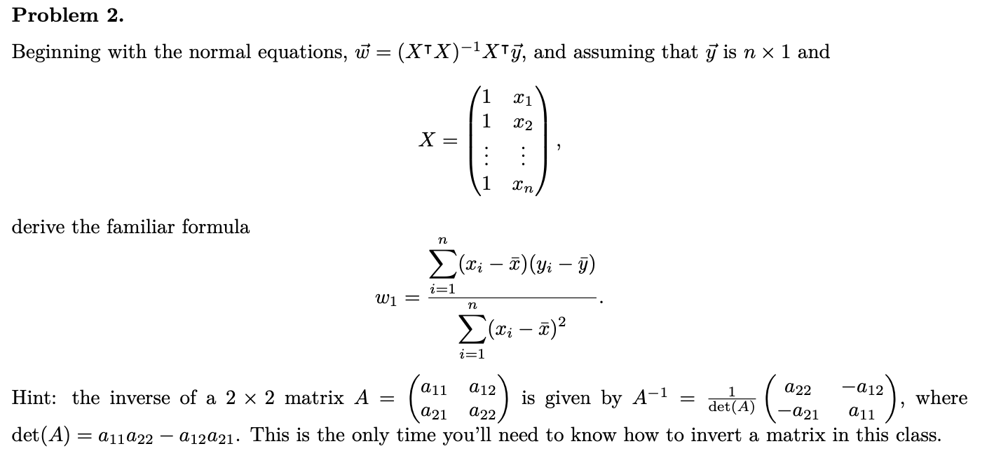 Solved Problem 2. Beginning with the normal equations, ū = | Chegg.com