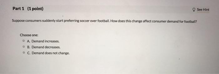 Solved Part 1 (1 point) See Hint Suppose consumers suddenly | Chegg.com