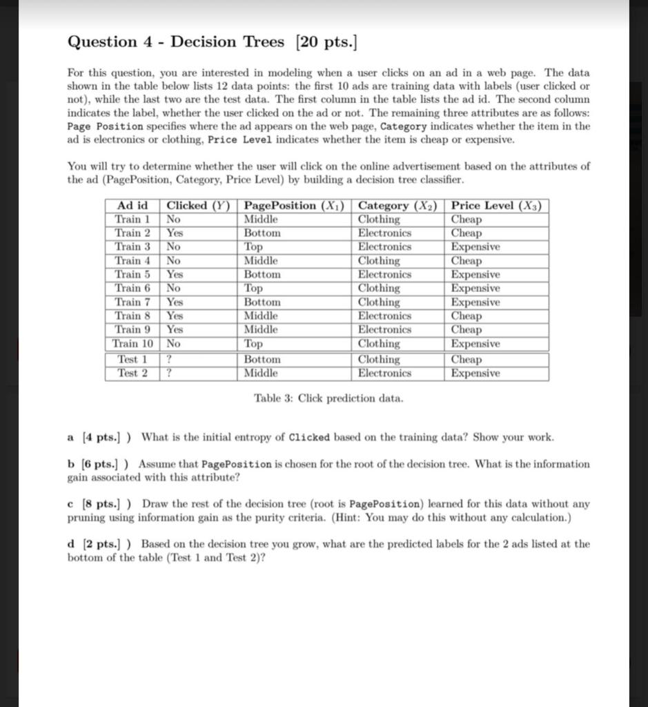 Solved Question 4 - Decision Trees [20 pts.] For this | Chegg.com