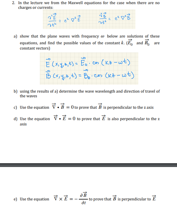 Solved 2. In the lecture we from the Maxwell equations for | Chegg.com