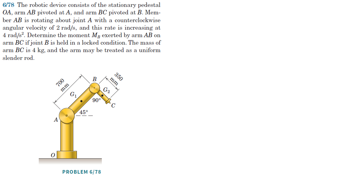 Solved 6/78 The robotic device consists of the stationary | Chegg.com