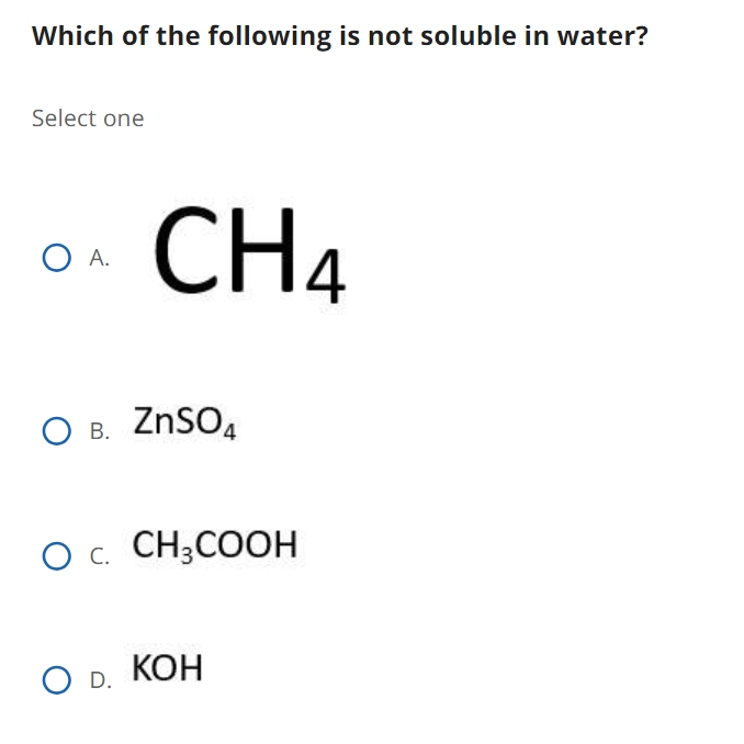 Solved Which of the following is not soluble in water?Select 