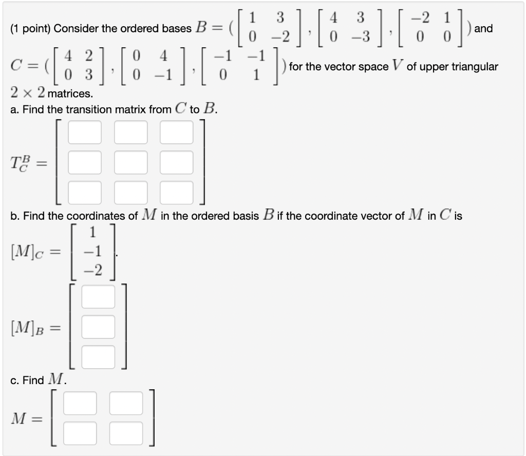 Solved (1 Point) Consider The Ordered Bases | Chegg.com