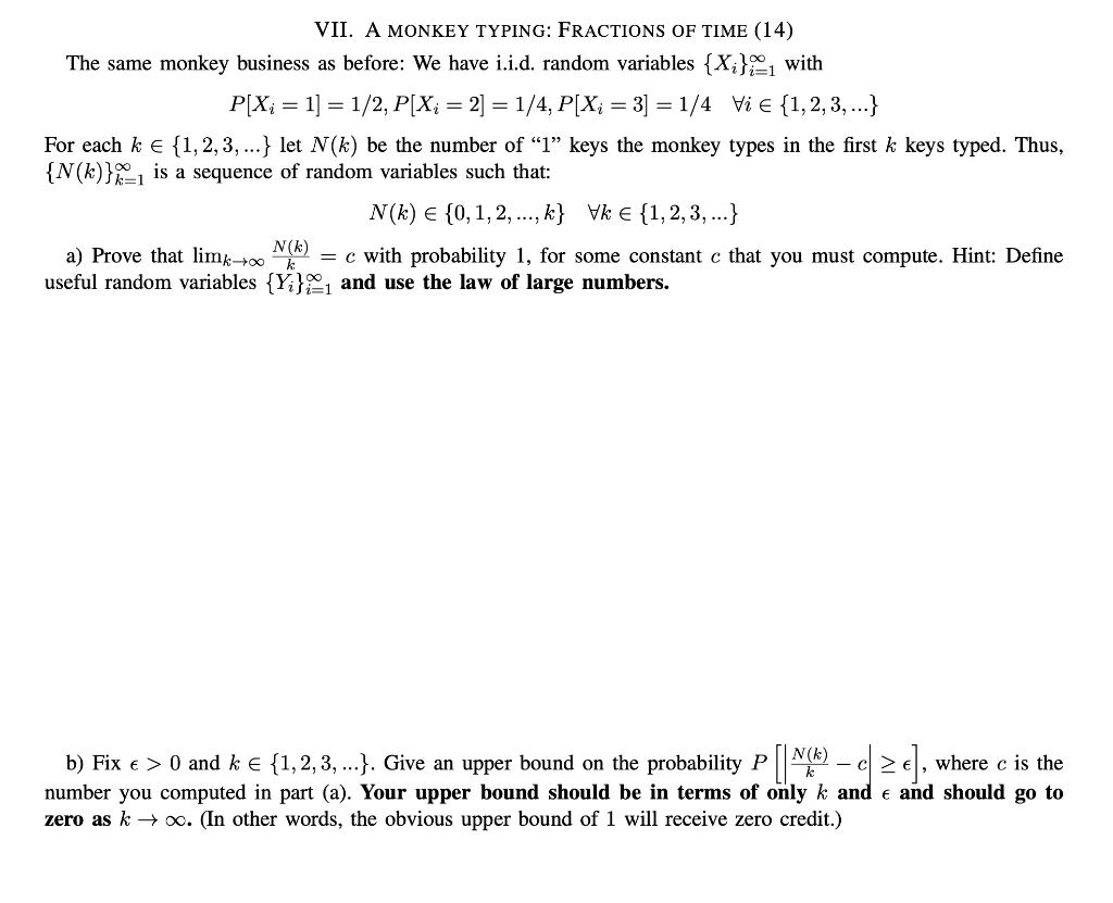 Solved = = = VII. A MONKEY TYPING: FRACTIONS OF TIME (14) | Chegg.com