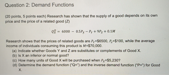 Solved Question 2: Demand Functions (20 points, 5 points | Chegg.com
