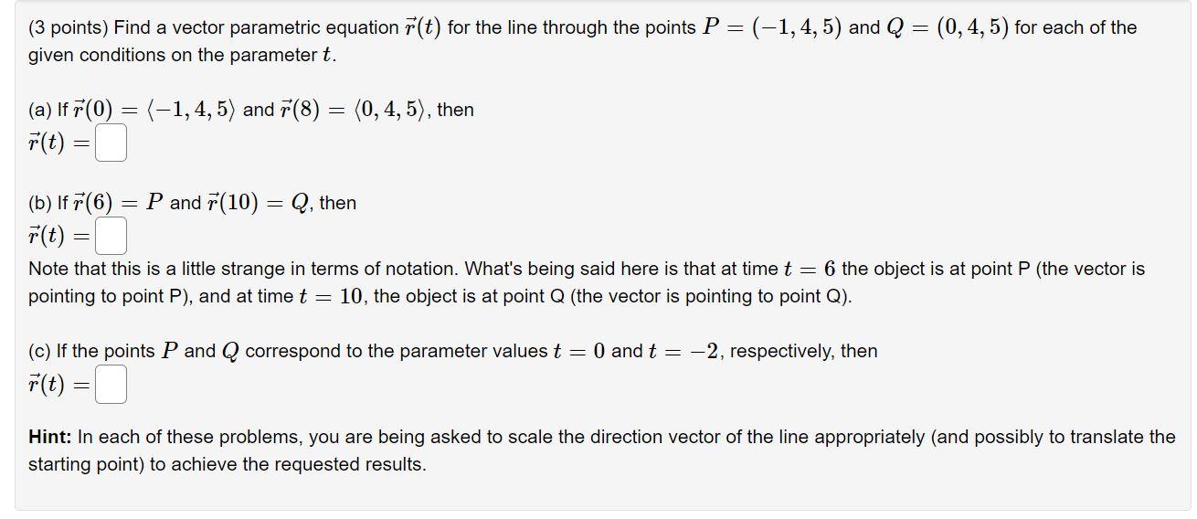 Solved (3 points) Find a vector parametric equation r(t) for | Chegg.com