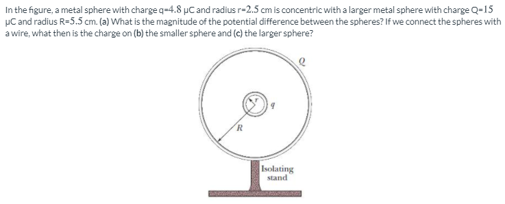 Solved In the figure, a metal sphere with charge q=4.8 PC | Chegg.com