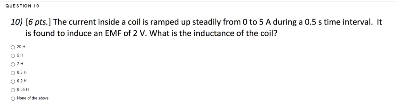 Solved QUESTION 10 10) [6 pts.] The current inside a coil is | Chegg.com