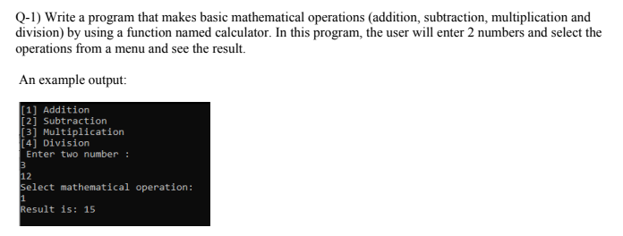 Solved Q-1) Write a program that makes basic mathematical | Chegg.com