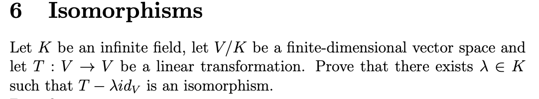 Solved 6 Isomorphisms Let K Be An Infinite Field Let V K Be