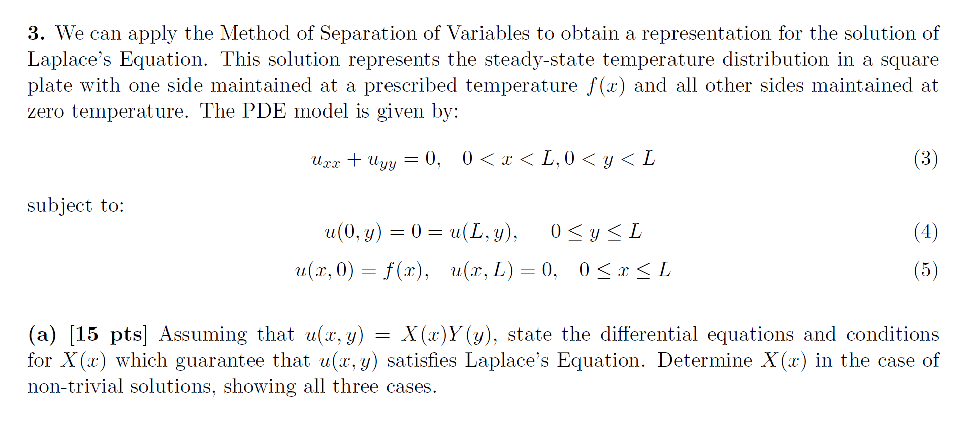 Solved 3. We can apply the Method of Separation of Variables | Chegg.com