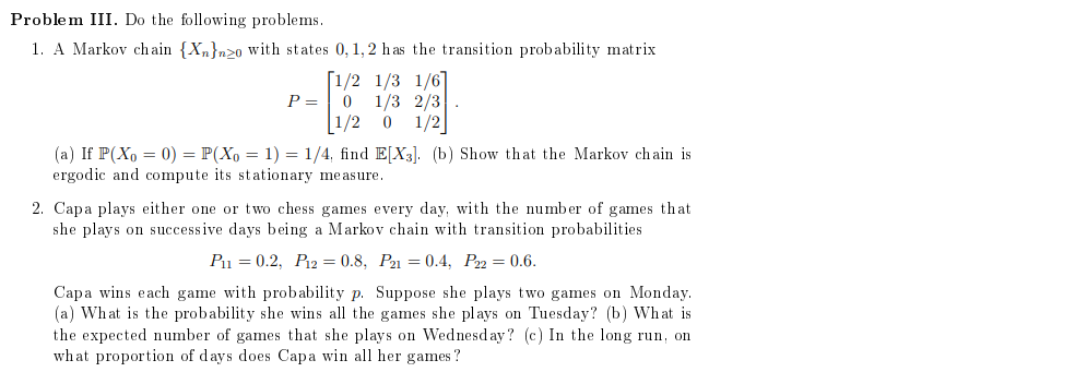 Solved Problem III. Do The Following Problems. 1. A Markov | Chegg.com