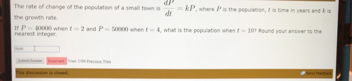 Solved dP The rate of change of the population of a small | Chegg.com