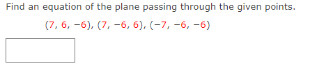 Solved Find an equation of the plane passing through the | Chegg.com