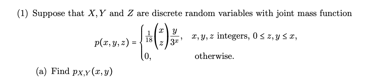 Solved (1) Suppose that X, Y and Z are discrete random | Chegg.com