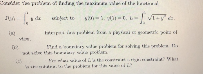 Solved Consider the problem of finding the maximum value of | Chegg.com
