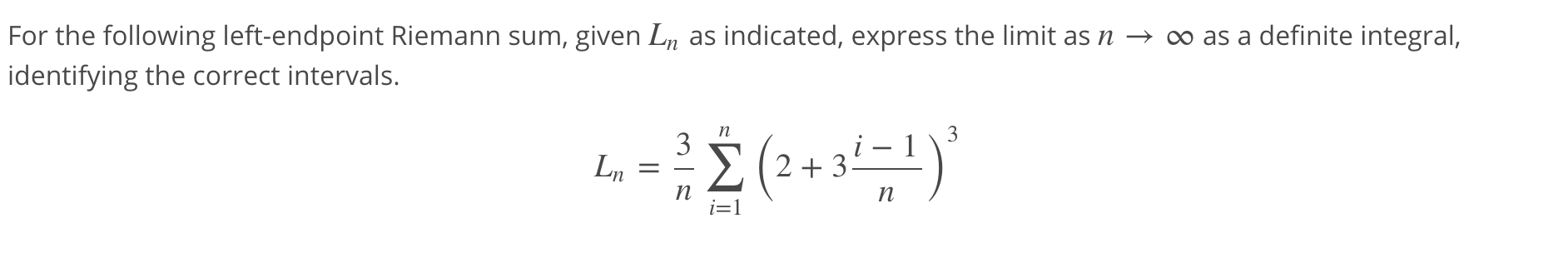 Solved For the following left-endpoint Riemann sum, given Ln | Chegg.com