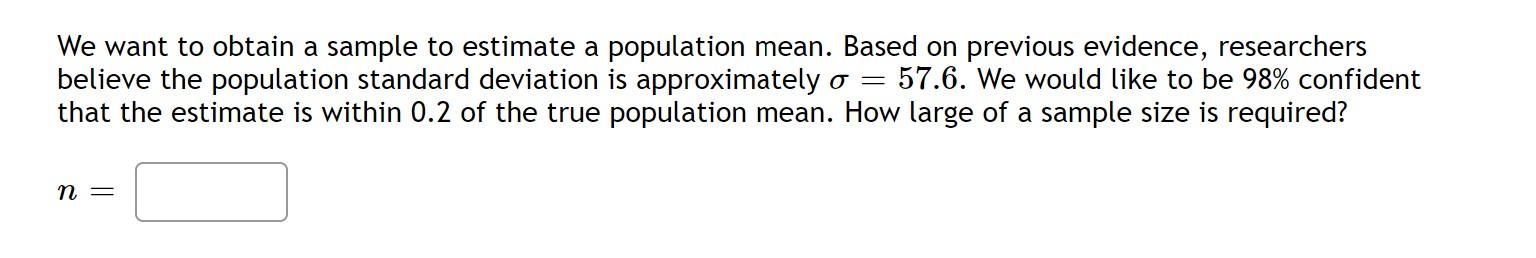 Solved We want to obtain a sample to estimate a population | Chegg.com