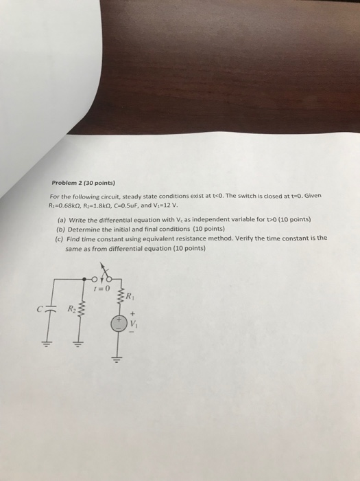 Solved Problem 2 (30 points) For the following circuit, | Chegg.com