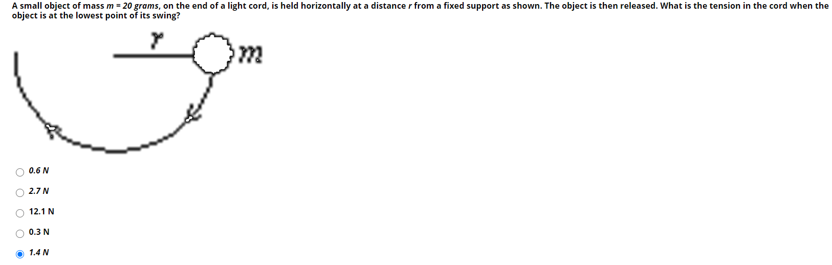 Solved A Small Object Of Mass M = 20 Grams, On The End Of A | Chegg.com