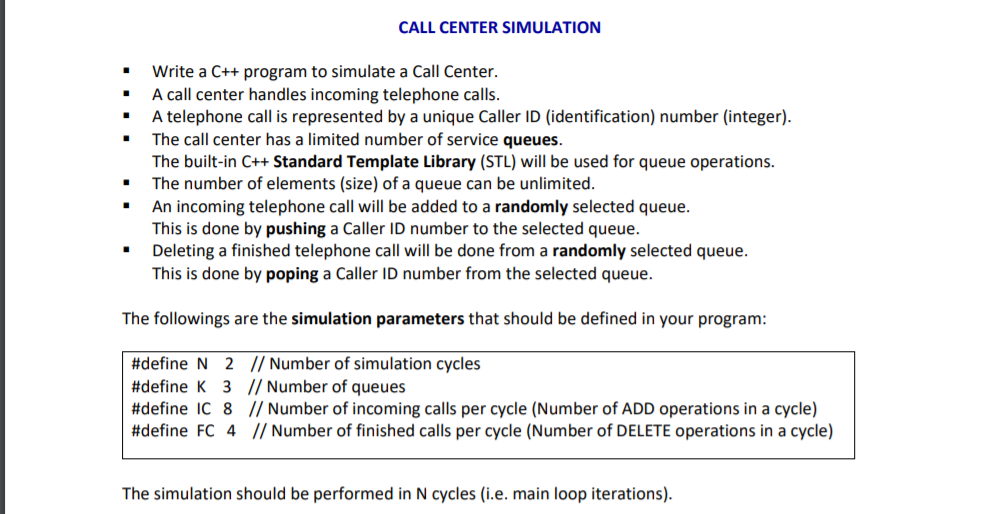 CALL CENTER SIMULATION 1 Write a C++ program to | Chegg.com