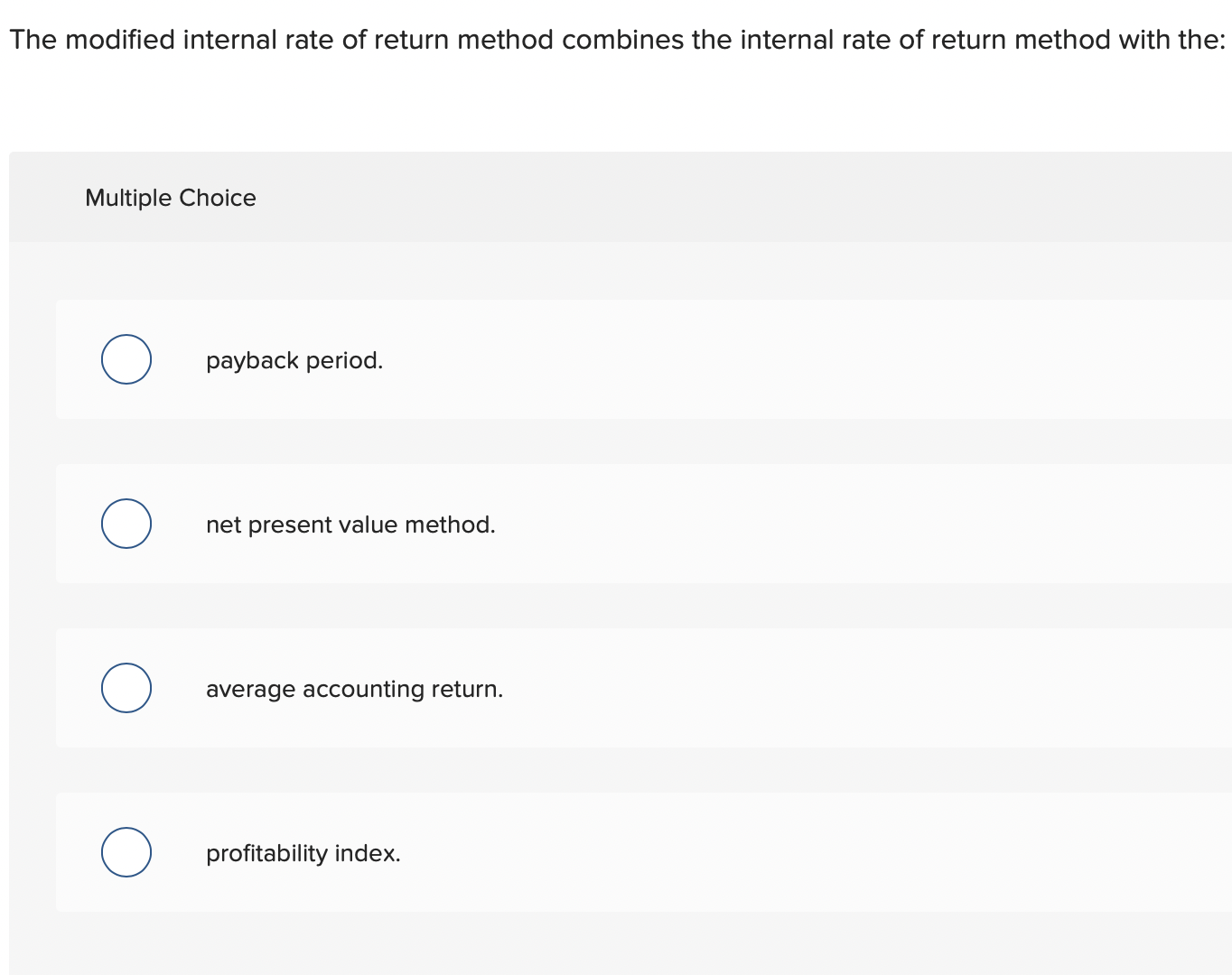 Solved The modified internal rate of return method combines | Chegg.com