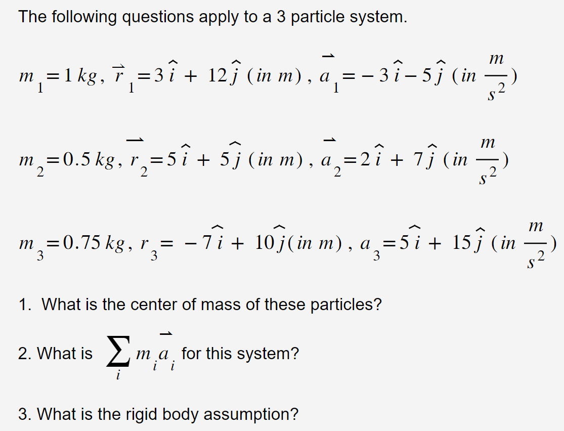 Solved The following questions apply to a 3 particle system. | Chegg.com