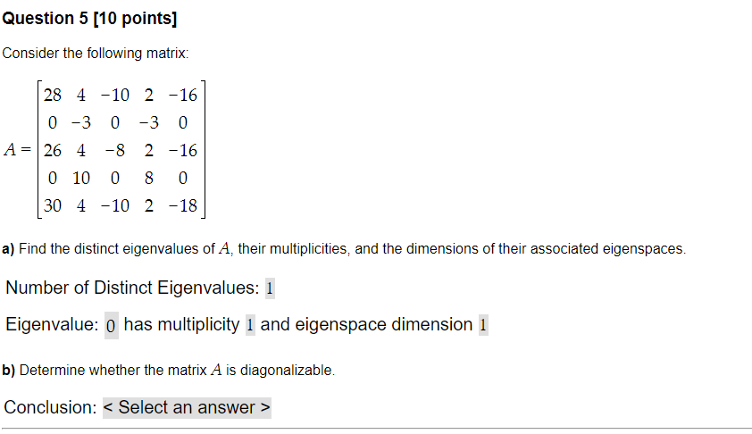 Solved Question 5 [10 points] Consider the following matrix: | Chegg.com