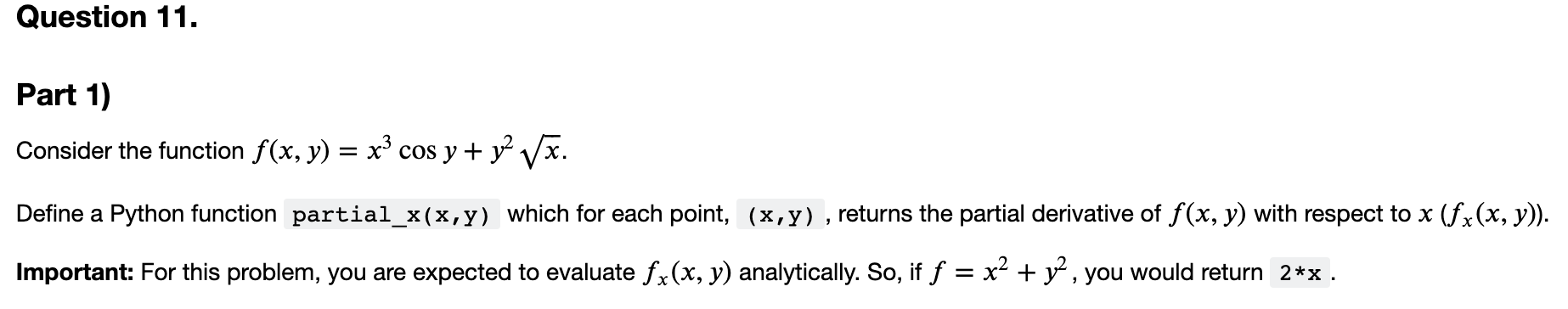 Solved Question 11. Part 1) Consider the function ƒ(x, y) = | Chegg.com