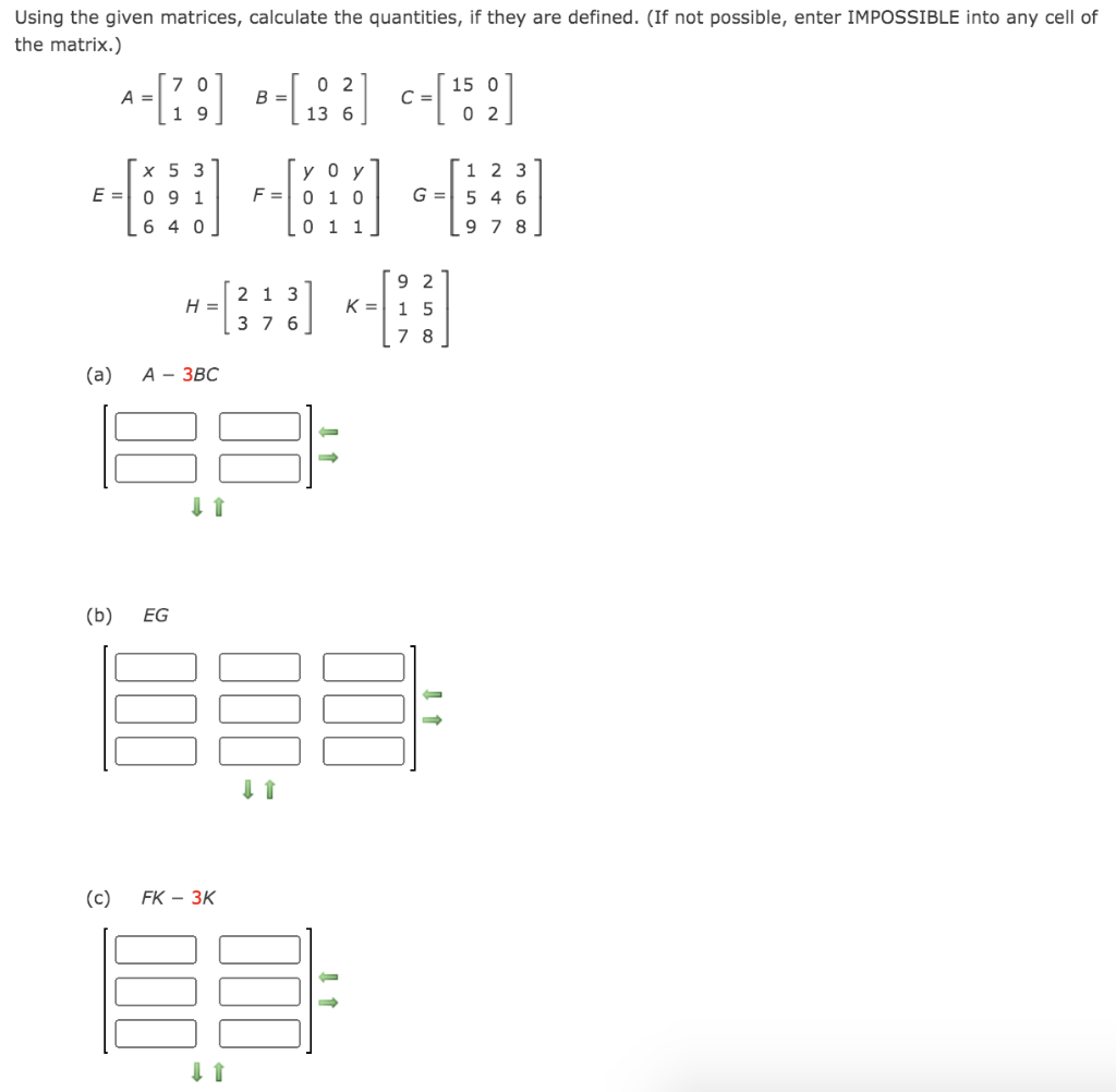 Solved Using the given matrices, calculate the quantities, | Chegg.com