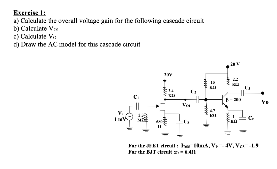Solved Exercise 1: a) Calculate the overall voltage gain for | Chegg.com