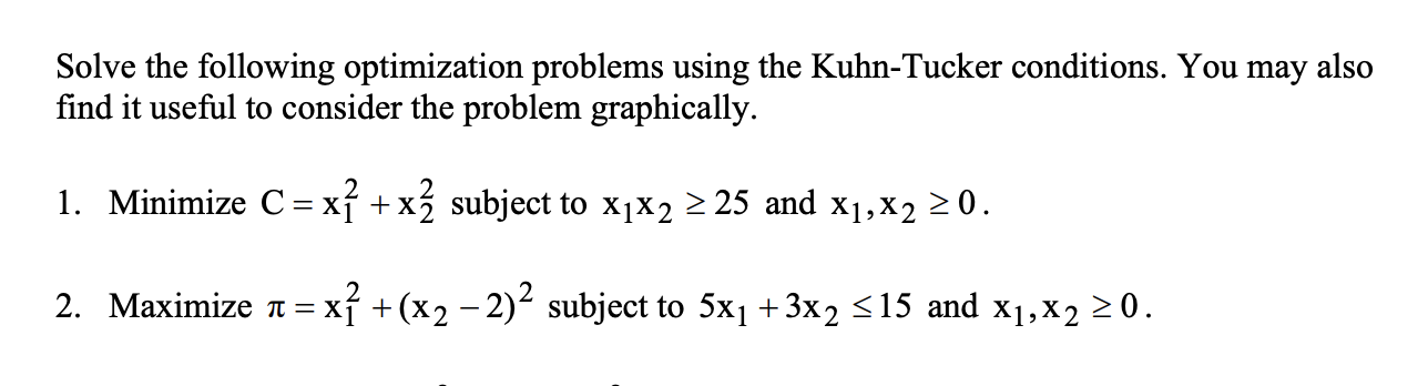 Solved Solve The Following Optimization Problems Using The | Chegg.com