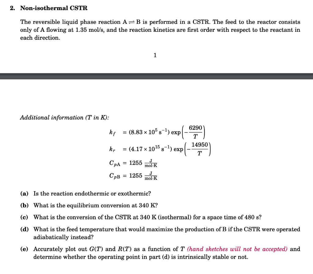 Solved 2. Non-isothermal CSTR The reversible liquid phase | Chegg.com