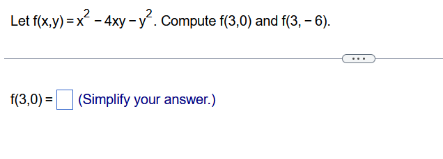 Solved Let F X Y X2−4xy−y2 Compute F 3 0 And F 3 −6