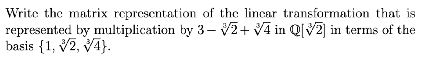 Solved Write the matrix representation of the linear | Chegg.com