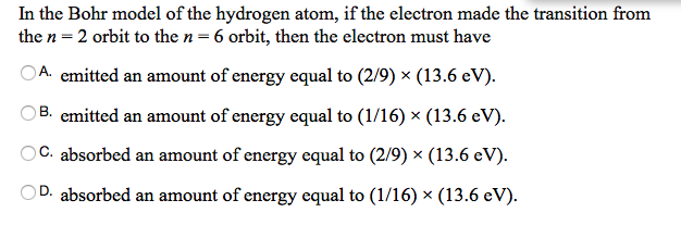 Solved In the Bohr model of the hydrogen atom, if the | Chegg.com