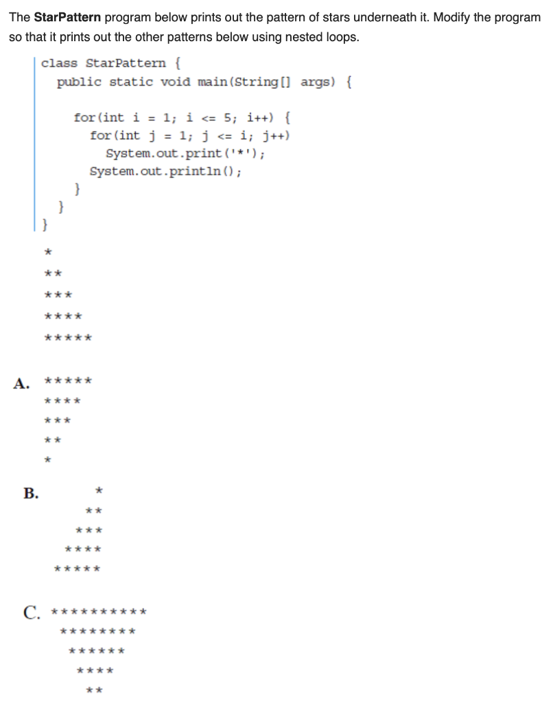 Solved The StarPattern program below prints out the pattern | Chegg.com