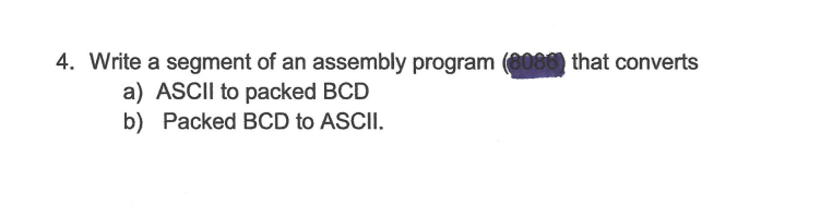 Solved 4. Write a segment of an assembly program (8086) that | Chegg.com
