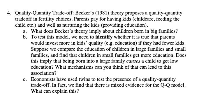 Solved 4. Quality-Quantity Trade-off: Becker's (1981) theory | Chegg.com