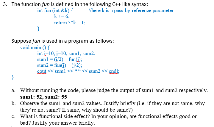 Solved 3. The function fun is defined in the following C++ | Chegg.com