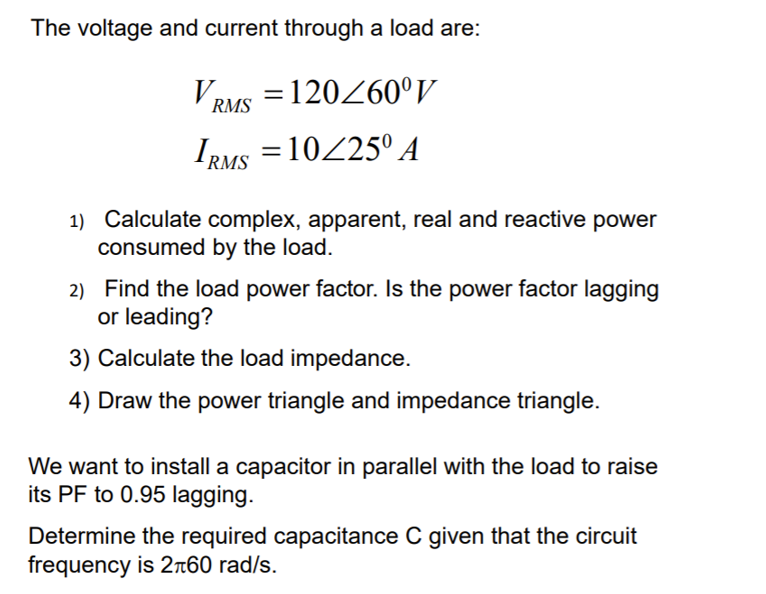 Solved The Voltage And Current Through A Load Are: V RMS | Chegg.com