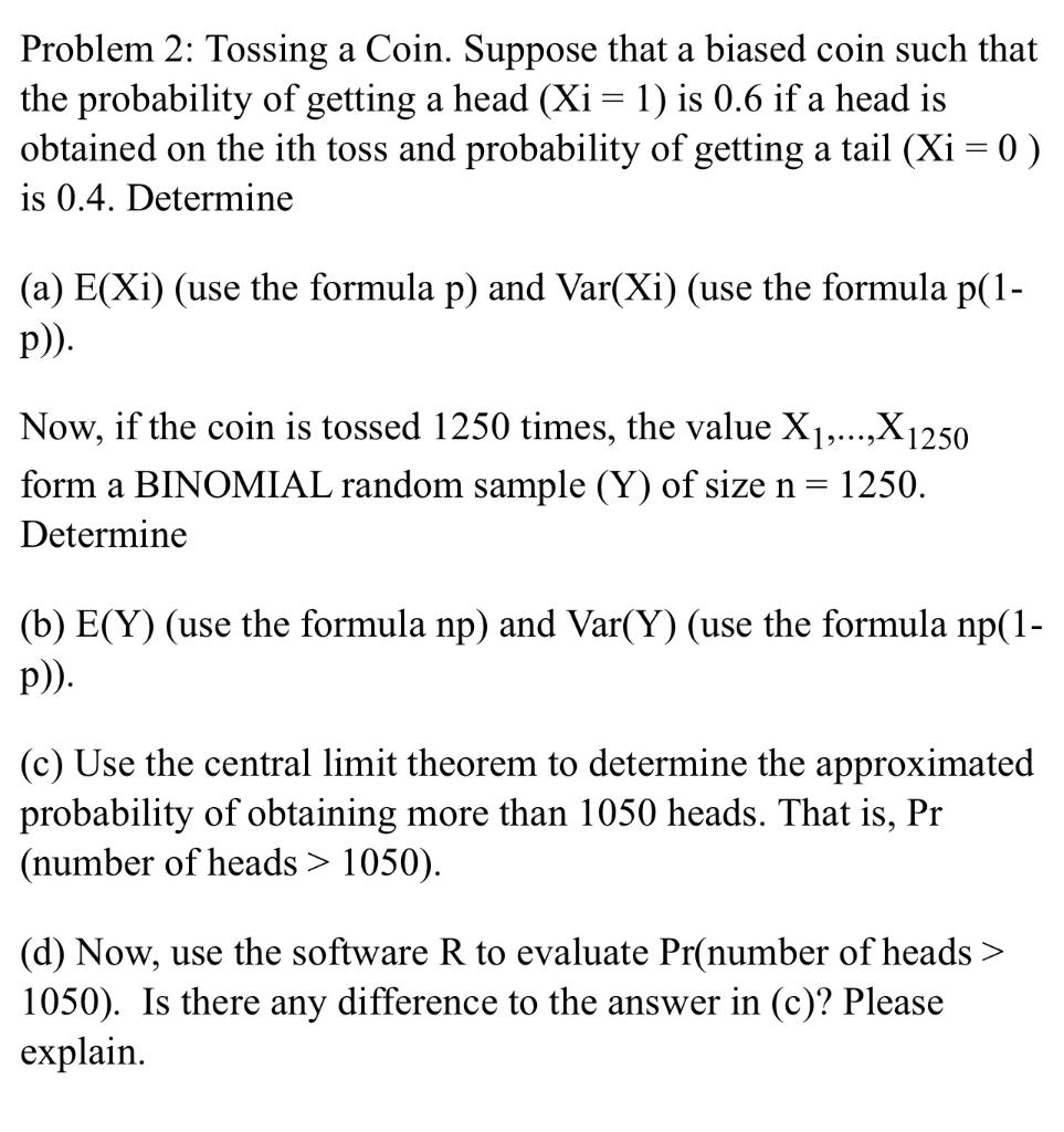 Solved Problem 2 Tossing a Coin. Suppose that a biased coin