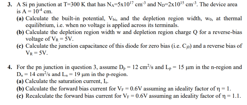 Solved 3. A Si pn junction at T=300 K that has NA=5x107 cm’ | Chegg.com