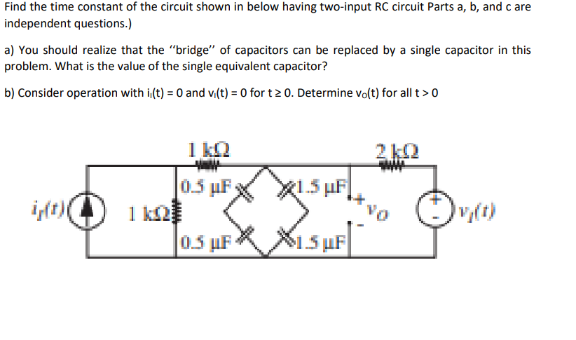 Solved Find The Time Constant Of The Circuit Shown In Below | Chegg.com