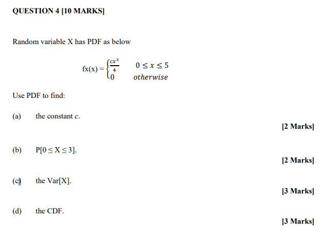 Solved QUESTION 4 [10 MARKS] Random variable X has PDF as | Chegg.com