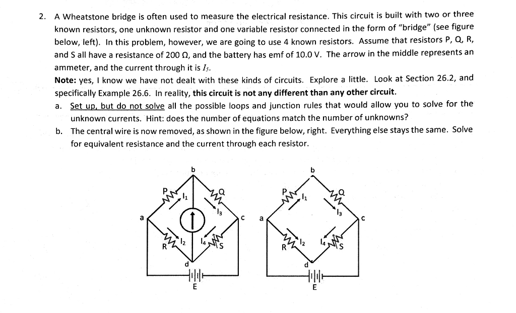Solved 2. A Wheatstone bridge is often used to measure the | Chegg.com