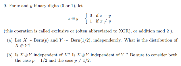 Solved 9. For x and y binary digits ( 0 or 1 ), let x⊕y={01 | Chegg.com