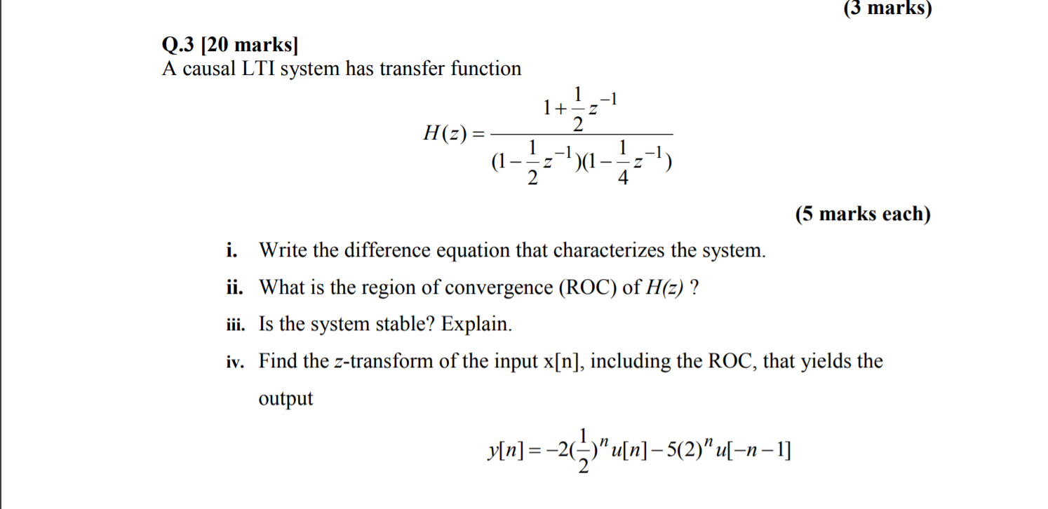 Solved 3 Marks Q 3 Marks A Causal Lti System Has T Chegg Com