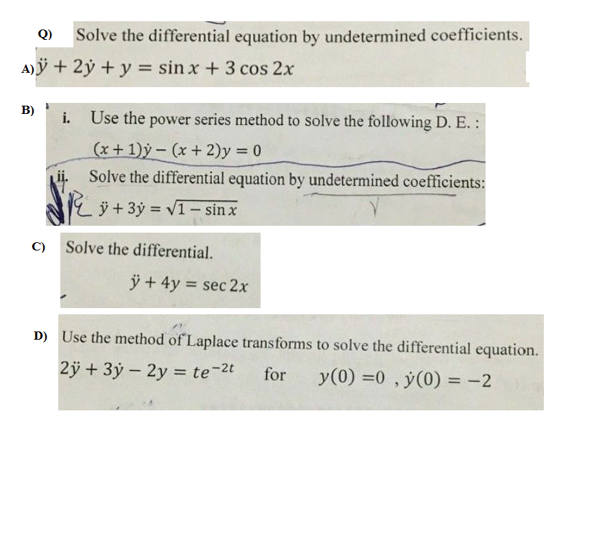 Solved Q) Solve the differential equation by undetermined | Chegg.com